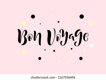 Hand drawn lettering phrase Bon voyage. Can be used for prints. Vector illustration.