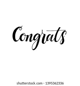 Hand drawn lettering with phrase congrats. Modern brush calligraphy. Hand lettering quote illustration. Calligraphic poster. Inspirational quote.