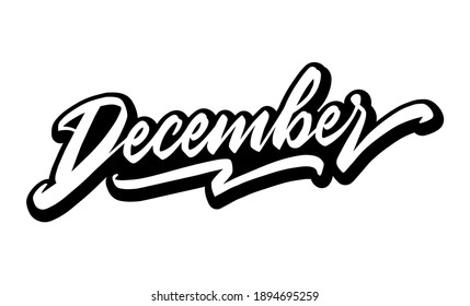 Hand drawn lettering phrase December. Ink brush lettering for winter invitation card. Month December for calendar.  Vector illustration. EPS 10