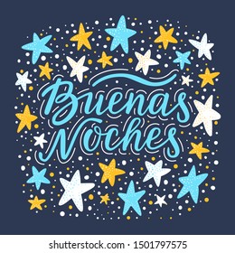 Hand drawn lettering phrase Good night in spanish language. Stars and dots background with textured effect. Pattern for t-shirt, pillow case print, textile, clothes design. EPS 10 vector illustration