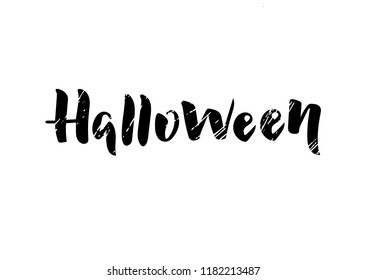 Hand drawn lettering phrase Halloween. Vector illustration.
