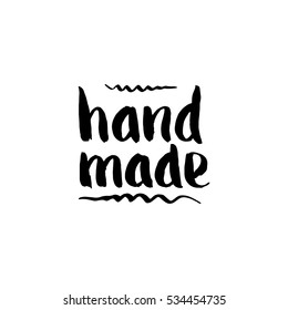 Hand drawn lettering with phrase handmade. Vector Illustrations for logo, brochure and other printing projects.