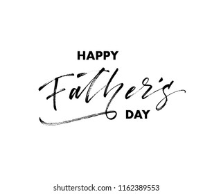 Hand drawn lettering with phrase Happy Father's day. Holiday lettering. Modern brush calligraphy. Hand lettering quote illustration. Calligraphic poster. Inspirational quote.