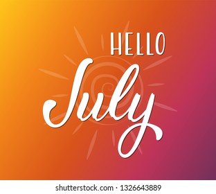 Hand drawn lettering phrase Hello June. Ink brush lettering for summer invitation card. Handwritten phrase Hello July for travel banner, flyer, greeting card and calendar.