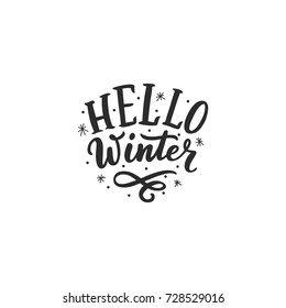 Hand drawn lettering phrase hello winter for card, print, overlay, decor, poster, banner.