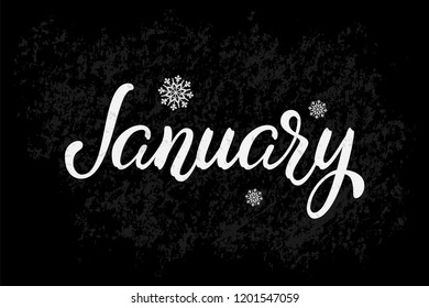 Hand drawn lettering phrase January. Ink brush lettering for winter invitation card. Month January for calendar. Handwritten phrase for banner, flyer, greeting card, calendar.