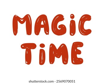 Hand drawn lettering phrase Magic Time in vibrant red tones on a white background vector illustration