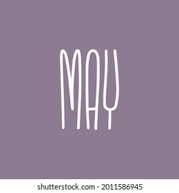 Leyenda escrita a mano MAY. Mes de mayo para calendario. Grabado de pincel de tinta para tarjeta de invitación, calendario, afiche, volante, diseño publicitario.