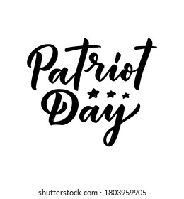 Hand drawn lettering phrase - Patriot Day. Holiday celebration artwork for greeting cards, social network and web design. Vector illustration