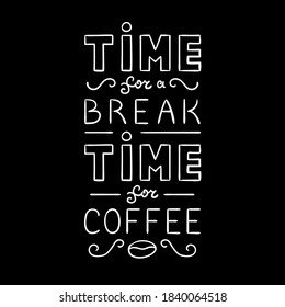 Palabra grabada a mano para un descanso, tiempo para el café. Estilo moderno de caligrafía.