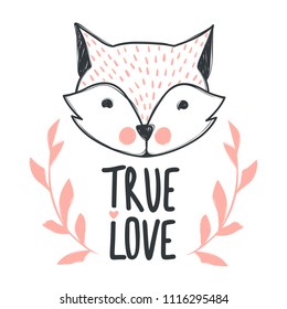 Hand drawn lettering phrase True love and cute fox. Hand drawn illustrations to poster, greeting card, t-shirt and prints. Cartoon design. 