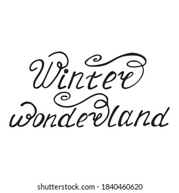 Hand drawn lettering phrase Winter wonderland.Vector illustration.