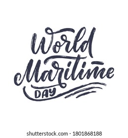 Hand drawn lettering phrase - World Maritime Day. Holiday celebration artwork for greeting cards, social network and web design. Vector illustration