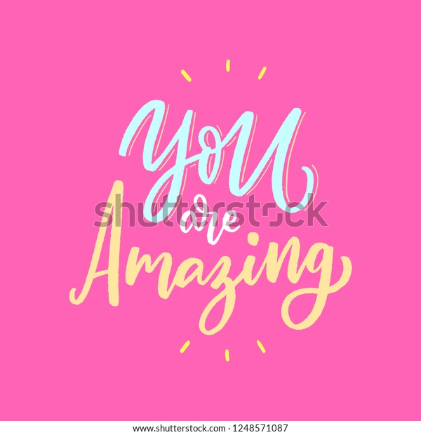 Hand Drawn Lettering Phrase You Amazing Stock Vector (Royalty Free ...