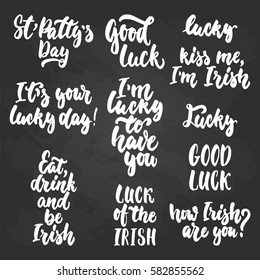 Hand drawn lettering phrases set for Irish holiday Saint Patrick's day isolated on the black chalkboard background. Fun brush ink inscription for photo overlays, greeting card, poster design