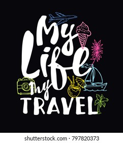 Hand drawn lettering poster about travel