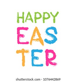 Hand drawn lettering poster or greeting card. Easter congratulations isolated on white background. Vector illustration.