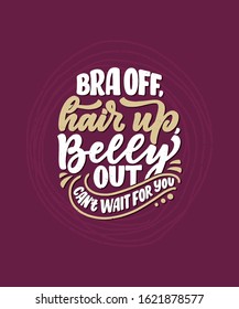 Hand drawn lettering pregnancy quote. Maternity slogan inscription. Motherhood poster, banner, t shirt typography design. Vector illustration