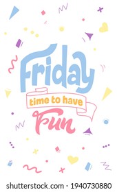 Hand drawn lettering quote about weekend and rest. Enjoy holiday. Modern inspirational phase for poster, print, card, banner. Vector illustration
