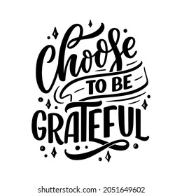 Hand drawn lettering quote about Thanksgiving. Cool phrase for print and poster design. Inspirational slogan. Vector illustration