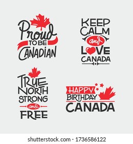 Hand drawn lettering quote for Canada Day vector design