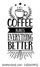Hand drawn lettering quote of coffee with sketches