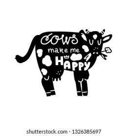 Hand drawn lettering quote - Cows make me happy - with different cow illustration. Unique vector quote poster.Custom typography for your designs:t-shirts,bags,posters,invitation.