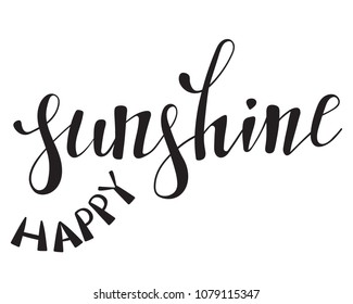 Hand drawn lettering quote - Happy sunshine. Summer vacations poster with text. Can use for print greeting cards, totes, posters and t-shirts