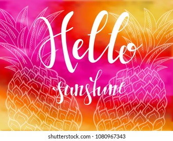 Hand drawn lettering quote – Hello sunshine. Summer vacations poster with text, on watercolor imitation background. Can use for print greeting cards, totes, posters and t-shirts