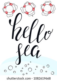 Hand drawn lettering quote - hello sea. Summer vacations poster with text, on watercolor imitation background. Can use for print greeting cards, totes, posters and t-shirts
