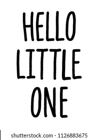 Handgezeichnetes Zitat Hallo Kleiner Eins. Moderne Kalligraphie-Phrase für Jungenkarte, Druck, Dekoration, Kleidung und Plakat. Baby Dusche Einladung oder T-Shirt Design.