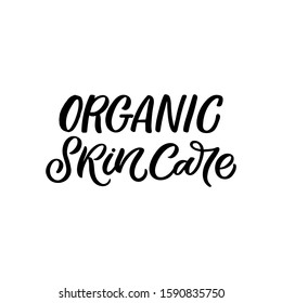Hand drawn lettering quote. The inscription: Organic skin care. Perfect design for greeting cards, posters, T-shirts, banners, print invitations.