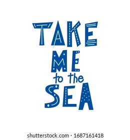 Hand drawn lettering quote. Isolated phrase on white background. Vacation summer typography poster. Vector illustration