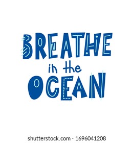 Hand drawn lettering quote. Isolated phrase on white background. Vacation summer typography poster. Vector illustration