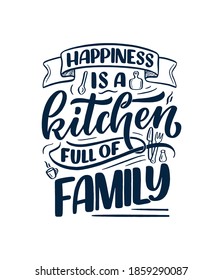 Hand drawn lettering quote in modern calligraphy style about family. Slogan for print and poster design. Vector illustration