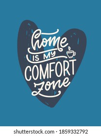 Hand drawn lettering quote in modern calligraphy style about Home. Slogan for print and poster design. Vector illustration