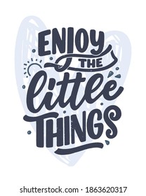 Hand drawn lettering quote in modern calligraphy style for kids room. Slogan for t shirt prints and interior posters. Vector illustration