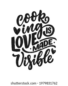 Hand drawn lettering quote in modern calligraphy style about cooking. Inspiration slogan for print and poster design. Vector illustration