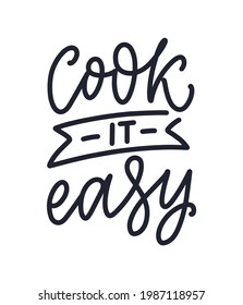 Hand drawn lettering quote in modern calligraphy style about cooking. Inspiration slogan for print and poster design. Vector illustration