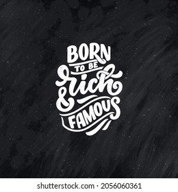 Hand drawn lettering quote in modern calligraphy style about money. Slogan for print and poster design. Vector illustration