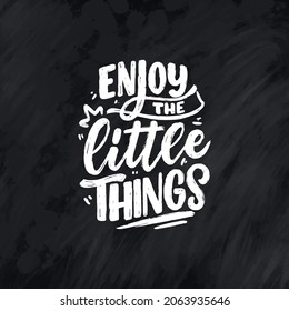 Hand drawn lettering quote in modern calligraphy style for kids room. Slogan for t shirt prints and interior posters. Vector illustration