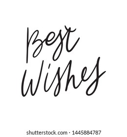 Hand drawn lettering quote template Best Wishes with illustrations around. Unique vector script saying poster. Custom 
typography print for t shirts,bags,posters,merch,banners.