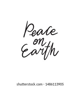 Hand drawn lettering quote template -Peace on Earth- with illustrations around. Unique vector script saying poster. Custom 
typography print for t shirts,bags,posters,merch,banners.