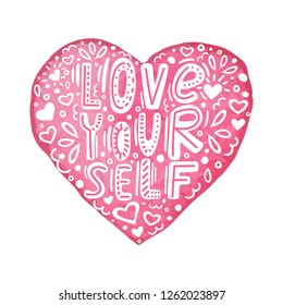 Hand drawn lettering quote-Love yourself with floral ornament. Love yourself hand made color text in watercolor heart. Doodle brush pen lettering. Handwritten printable design. Vector illustration.