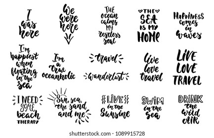 Hand drawn lettering quotes about Summer and sea collections isolated on the white background. Fun brush ink vector calligraphy illustrations set for banners, greeting card, poster design.