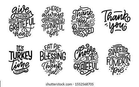 Hand drawn lettering quotes for Thanksgiving Day. Typographic design. Greeting card and poster or print template. Autumn concept. Vector Illustration