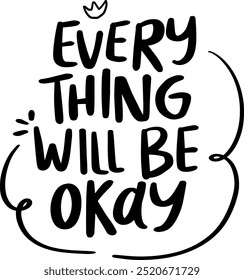 hand drawn lettering quotes , Lettering for t-shirt design, mug print, bag print, clothes fashion. 100% hand drawn vector image.