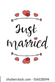 Hand drawn lettering script. Happy Valentine's Day. Just married. Vector printable poster. Hearts and arrows. Post card. Modern calligraphy.
