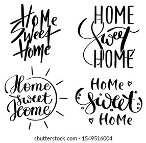 Hand drawn lettering set. Home sweet home. Vector lettering set inscriptions for decor, print, textile or badges, as a title for a card. 4 different styles.