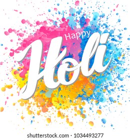 Hand drawn lettering with splashes of colors for Indian holiday Holi, Day of colors and spring. For greeting card, poster, banner, logo, icon, website. 